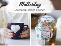 DIY Muttertagsgeschenke: Einfach & Schön